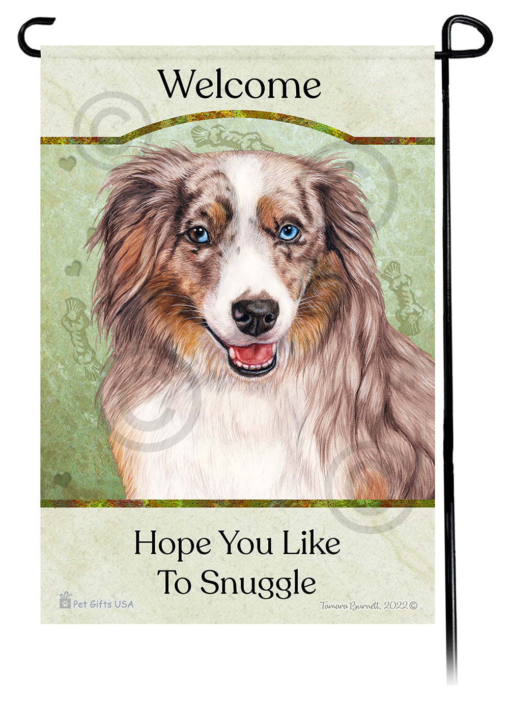 American Shepherd Hope You Like To Snuggle - Garden Flag