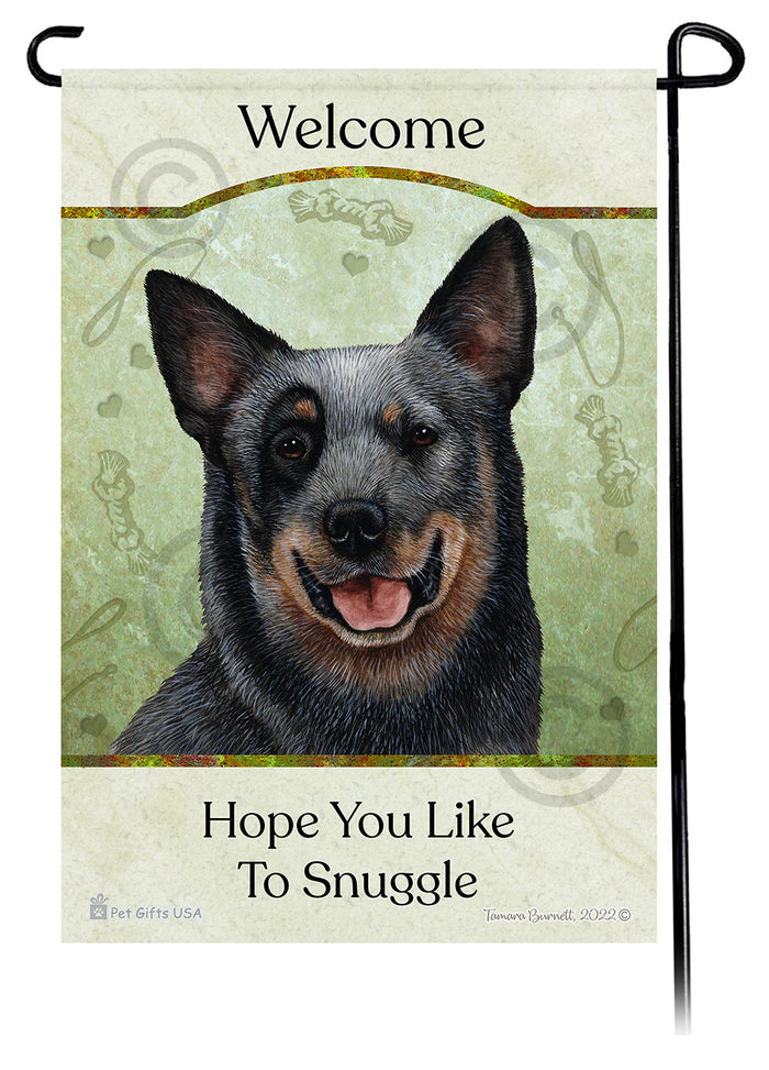 Australian Cattle Dog Hope You Like To Snuggle Garden Flags