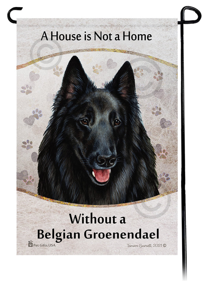 Belgian Groenendael House Is Not A Home Garden Flag