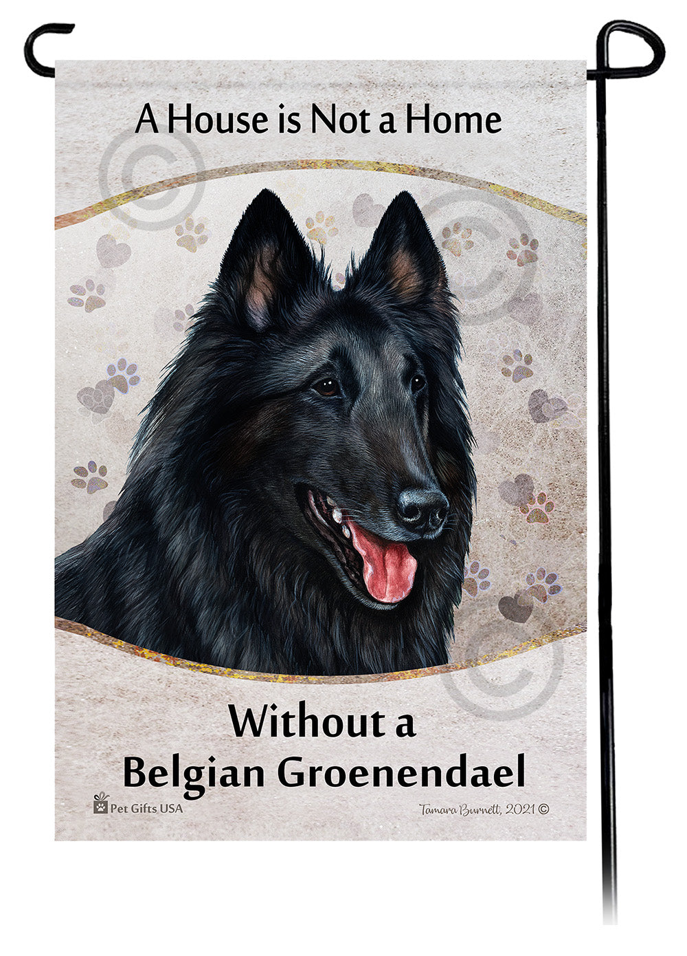 Belgian Groenendael House Is Not A Home - Garden Flag