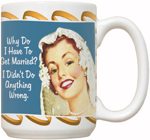 Why Do I Have To - Fiddler's Elbow Mug
