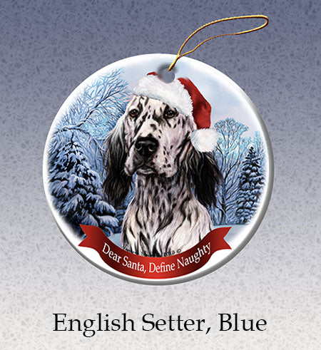 English Setter - Dear Santa, Define Naughty Christmas Ornament