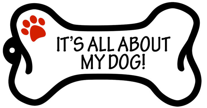 It's All About My Dog - Bone Keychain