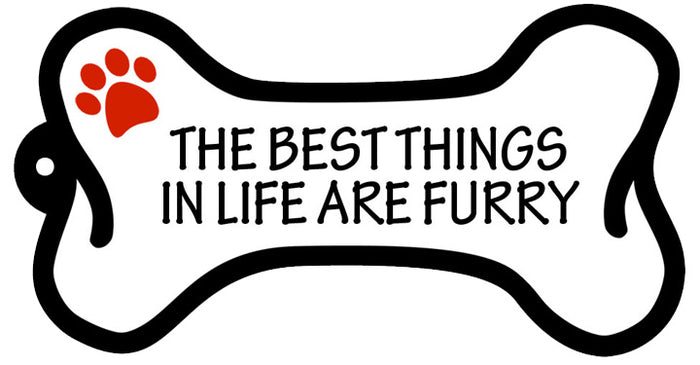 The Best Things In Life Are Furry - Bone Keychain