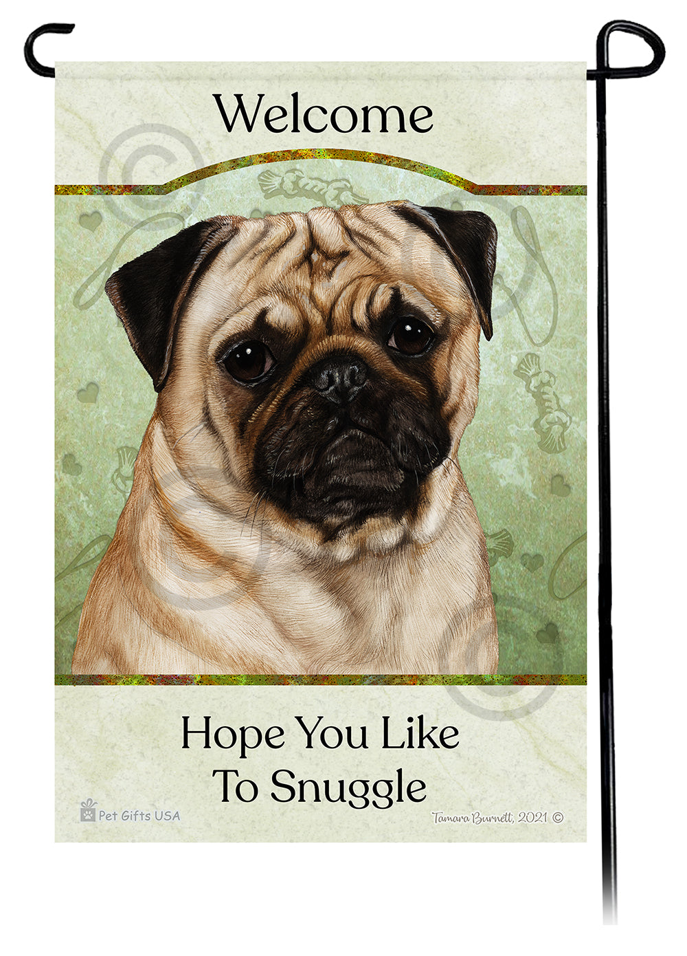 Pug Hope You Like To Snuggle - Garden Flag