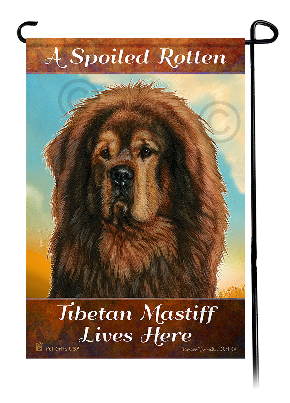 Tibetan Mastiff Spoiled Rotten - Garden Flag