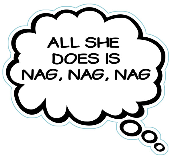 All She Does Is Nag, Nag, Nag - Brain Fart