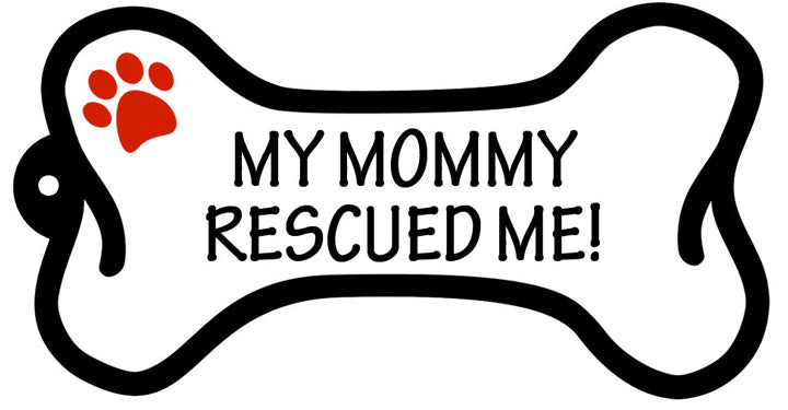 My Mommy Rescued Me - Bone Keychain