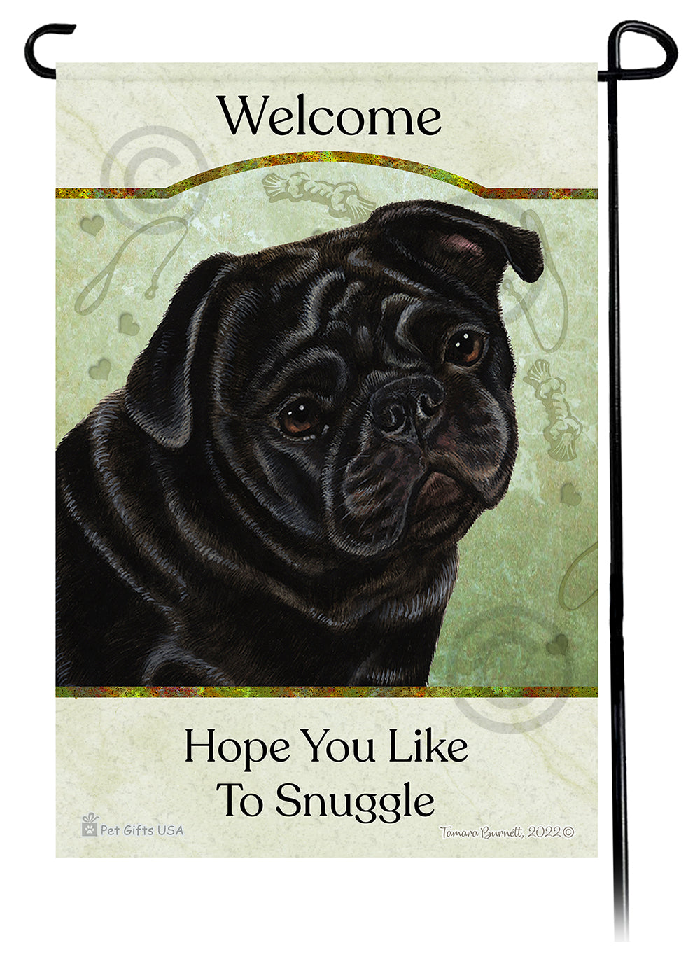 Pug Hope You Like To Snuggle Garden Flags