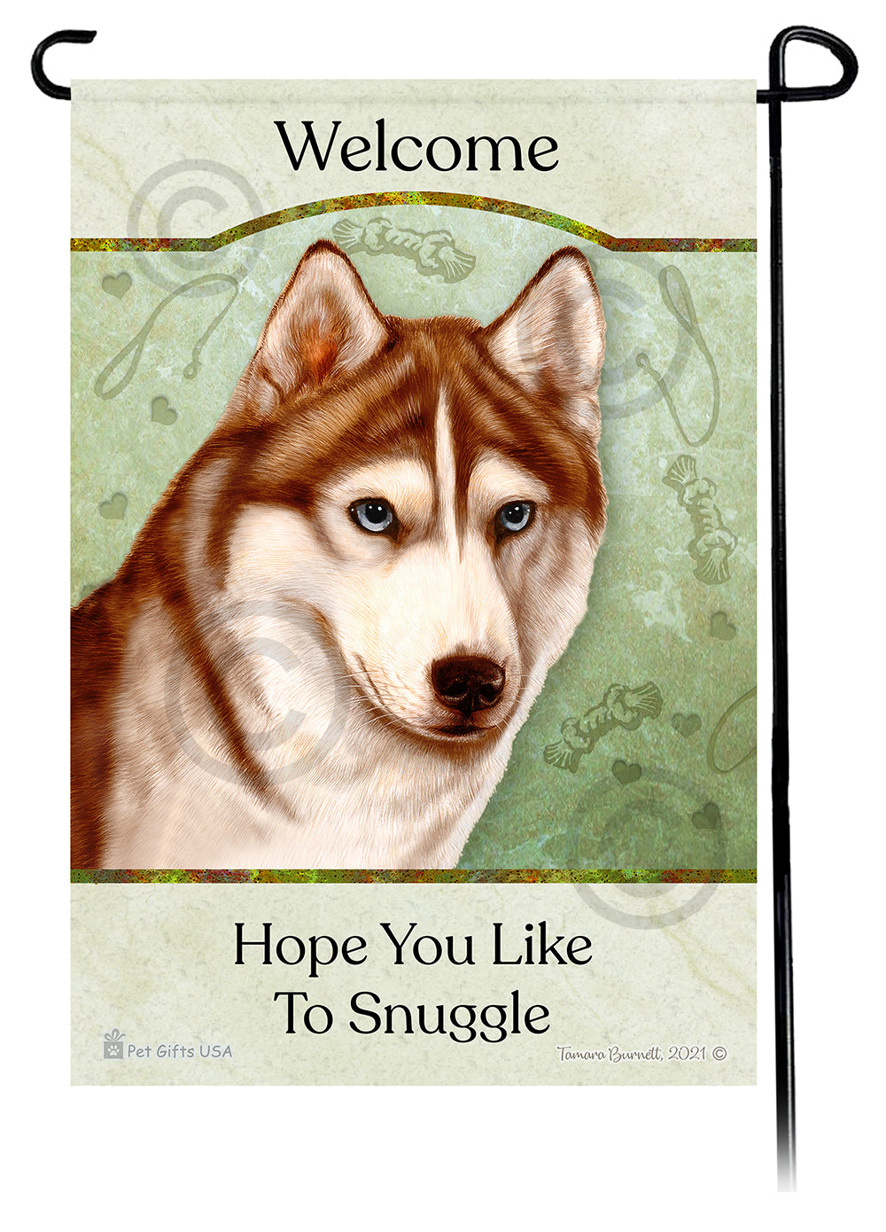 Siberian Husky Hope You Like To Snuggle - Garden Flag