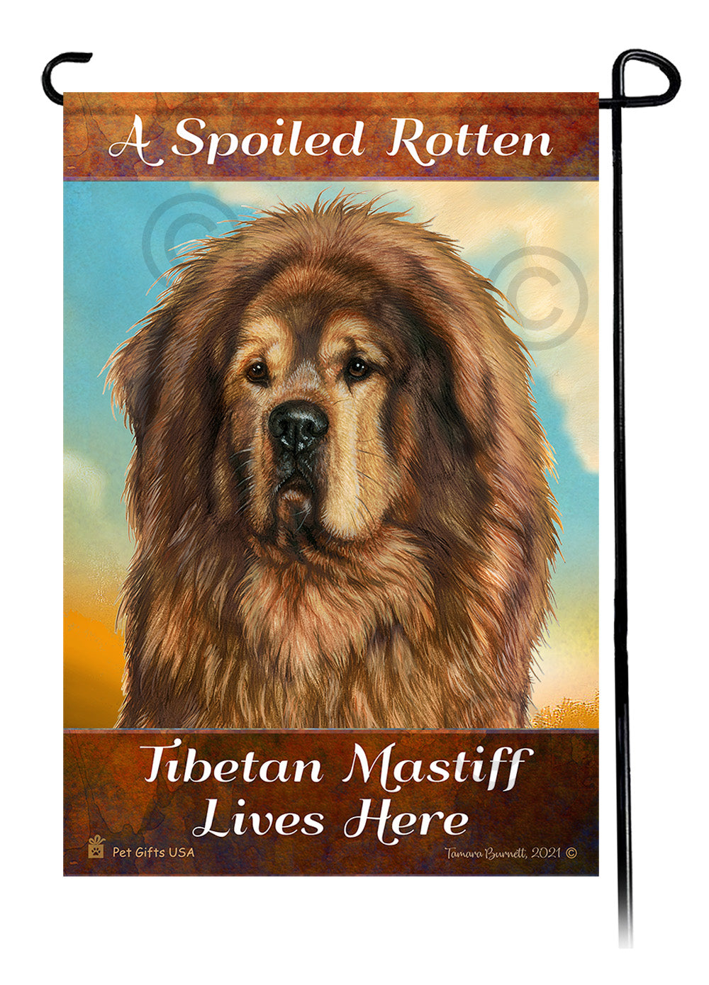 Tibetan Mastiff Spoiled Rotten - Garden Flag