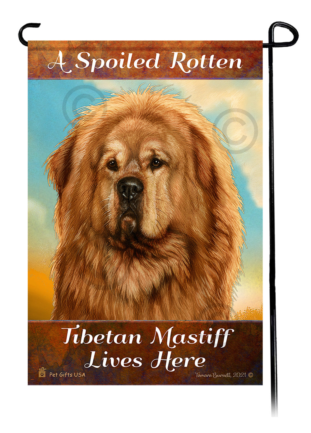 Tibetan Mastiff Spoiled Rotten - Garden Flag