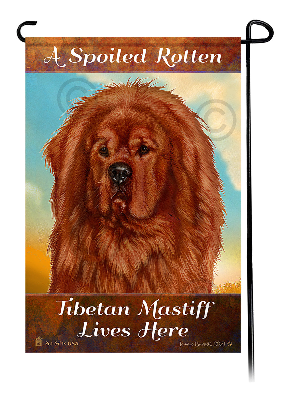 Tibetan Mastiff Spoiled Rotten - Garden Flag