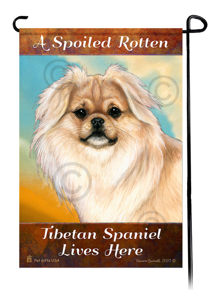 Tibetan Spaniel Spoiled Rotten Garden Flags