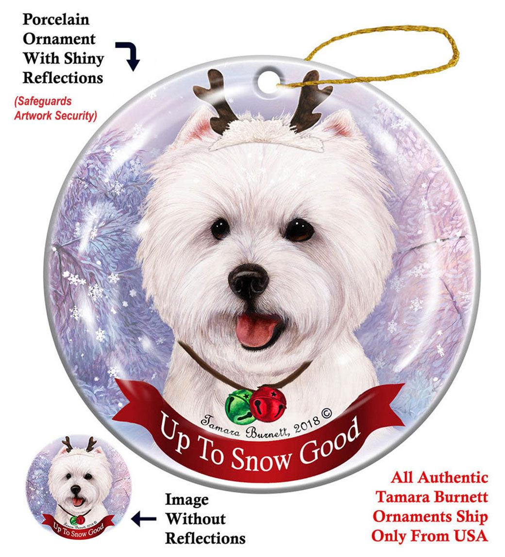 Westie - Up To Snow Good Ornament